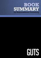 Couverture du livre « Summary: Guts : Review and Analysis of Lutz' Book » de Businessnews Publish aux éditions Business Book Summaries