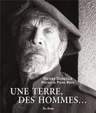 Couverture du livre « Une terre... des hommes » de Henri Didelle aux éditions De Boree
