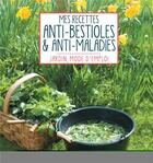 Couverture du livre « Mes recettes anti-bestioles et anti-maladies » de Michel Beauvais aux éditions Rustica