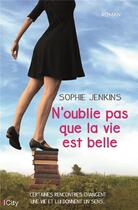 Couverture du livre « N'oublie pas que la vie est belle » de Sophie Jenkins aux éditions City