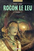 Couverture du livre « Rogon le Leu Tome 4 ; Den Bleiz » de Didier Convard et Alexis Chabert aux éditions Delcourt