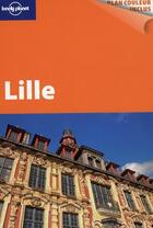 Couverture du livre « Lille (2e édition) » de Benedicte Houdre aux éditions Lonely Planet France