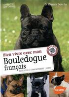 Couverture du livre « Bien vivre avec mon bouledogue français » de Florence Desachy et Philippe Rocher aux éditions Eugen Ulmer