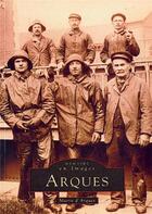 Couverture du livre « Arques » de  aux éditions Editions Sutton