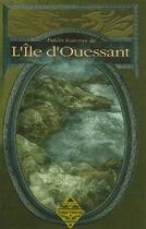 Couverture du livre « Petites histoires de... ; petites histoires de l'Ile d'Ouessant » de Dominique Besancon aux éditions Terre De Brume