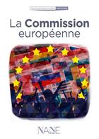 Couverture du livre « La commission européenne » de Yves Gery et Michel Heintz aux éditions Nane