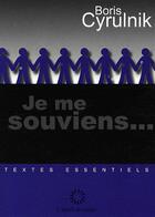 Couverture du livre « Je me souviens... » de Boris Cyrulnik aux éditions L'esprit Du Temps