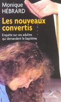 Couverture du livre « Les nouveaux croyants » de Monique Hebrard aux éditions Presses De La Renaissance