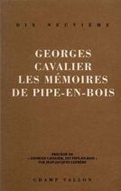 Couverture du livre « Les memoires de pipe-en-bois » de Georges Cavalier aux éditions Champ Vallon