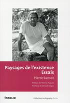 Couverture du livre « Paysages de l'existence » de Pierre Sansot aux éditions Infolio