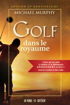 Couverture du livre « Golf dans le royaume » de Michael Murphy aux éditions Un Monde Different