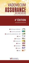 Couverture du livre « Vademecum : assurance des particuliers (4e édition) » de Francis Noel et Collectif aux éditions Arnaud Franel