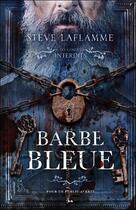 Couverture du livre « Barbe bleue » de Laflamme Steve aux éditions Ada