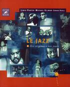Couverture du livre « Le jazz des origines à nos jours » de  aux éditions Outre Mesure