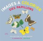 Couverture du livre « Images à colorier des papillons » de Angele Malcles aux éditions Les Amis Du Pere Castor