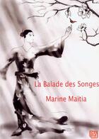 Couverture du livre « La balade des songes » de Marine Maitia aux éditions Gilles Gallas