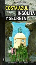 Couverture du livre « Costa azul insolita y secreta » de Jean-Pierre Cassely aux éditions Jonglez