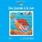 Couverture du livre « Une journee a la mer » de Paquette D Bourgeois aux éditions Bouton D'or