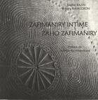 Couverture du livre « Zafimaniry intime ; Zaho Zafimaniry » de Johary Ravaloscon et Sophie Bazin aux éditions Dodo Vole