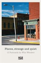 Couverture du livre « Wim Wenders, places strange and quiet ; 12 postcards in a set » de Wim Wenders aux éditions Hatje Cantz
