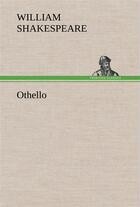 Couverture du livre « Othello » de William Shakespeare aux éditions Tredition