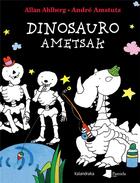 Couverture du livre « Dinosauro ametsak » de Allan Ahlberg aux éditions Pamiela K