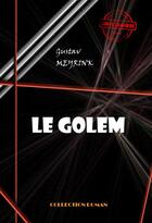 Couverture du livre « Le golem » de Gustav Meyrink aux éditions Ink Book