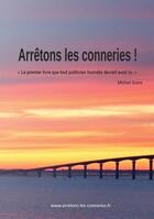 Couverture du livre « Arretons les conneries ! » de Suire Michel aux éditions Suire Michel