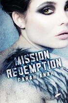 Couverture du livre « MISSION REDEMPTION » de Farah Anah aux éditions Black Ink