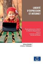 Couverture du livre « Liberté d'expression et internet » de Wolfgang Benedek et Mathias Ketterman aux éditions Conseil De L'europe