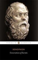 Couverture du livre « Conversations of Socrates » de Xenophon George aux éditions Penguin Books Ltd Digital