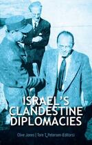 Couverture du livre « Israel's Clandestine Diplomacies » de Clive Jones aux éditions Oxford University Press Usa