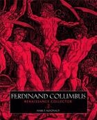 Couverture du livre « Ferdinand columbus renaissance collector » de Mcdonald Mark P aux éditions British Museum