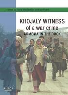 Couverture du livre « Khojaly Witness of a war crime » de Fiona Machlachlan aux éditions Garnet Publishing Uk Ltd