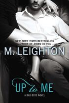 Couverture du livre « Up to Me » de Leighton M aux éditions Penguin Group Us