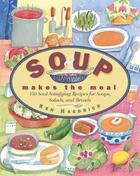 Couverture du livre « Soup Makes the Meal » de Haedrich Ken aux éditions Harvard Common Press