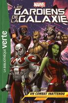 Couverture du livre « Les Gardiens de la Galaxie t.3 ; un combat inattendu » de  aux éditions Hachette Jeunesse