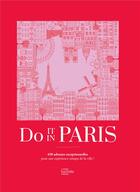 Couverture du livre « Do it in paris - le guide d'adresses parisiennes incontournables » de Do It In Paris aux éditions Hachette Pratique