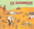 Couverture du livre « Saisonniers (Les) » de Alibeu/Bunting aux éditions Seuil Jeunesse