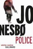 Couverture du livre « Police » de Jo NesbO aux éditions Gallimard