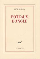 Couverture du livre « Poteaux d'angle » de Henri Michaux aux éditions Gallimard