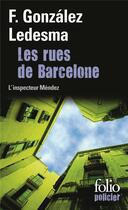 Couverture du livre « Les rues de Barcelone » de Francisco Gonzalez Ledesma aux éditions Folio