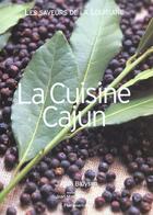 Couverture du livre « Cuisine cajun (la) - ou les saveurs de la louisiane » de Judith Bluysen aux éditions Flammarion