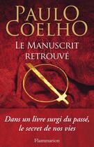 Couverture du livre « Le manuscrit retrouvé » de Paulo Coelho aux éditions Flammarion