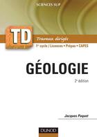 Couverture du livre « TD de géologie (2e édition) » de Jacques Paquet aux éditions Dunod