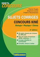 Couverture du livre « Concours kiné ; biologie, physique et chimie ; sujet corrigés (2e édition) » de Patrick Troglia et Frederic Ravomanana et Stephane Louvet aux éditions Dunod