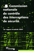 Couverture du livre « Commission nationale de contrôle des interceptions de sécurité (édition 2007) » de  aux éditions Documentation Francaise