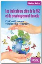 Couverture du livre « Les indicateurs clés de la RSE et du développement durable ; l'ISO 26000 au coeur de l'économie coopérative » de Monique Gouiran aux éditions Afnor Editions