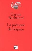 Couverture du livre « La poetique de l'espace (9eme edition) » de Gaston Bachelard aux éditions Puf