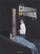 Couverture du livre « Cauchemars ex machina » de Jorge Gonzalez et Thierry Smolderen aux éditions Dargaud